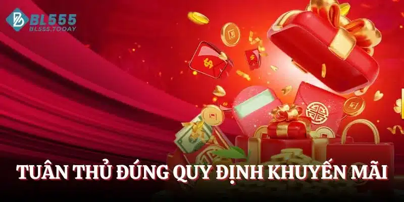 Tuân thủ đúng quy định chương trình khuyến mãi
